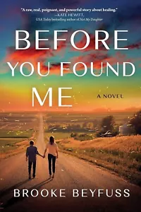Before You Found Me- Brooke Beyfuss {2023, ARC PB} ***MINT*** - Picture 1 of 1