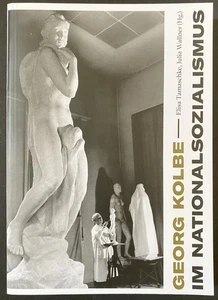 Tamaschke - Georg Kolbe im Nationalsozialismus. Architektur Drittes Reich 2023 - Foto 1 di 1