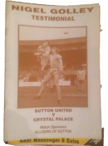 SUTTON UNITED V CRYSTAL PALACE - NIGEL GOLLEY TESTIMONIAL - 8/11/1994 - Picture 1 of 1