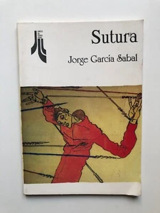 Jorge García Sabal - Sutura - Libros De Tierra Firme - Picture 1 of 3