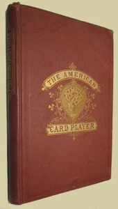 AMERICAN CARD-PLAYER 1866 FIRST EDITION Straight and Draw Poker Whiskey Poker - Imagen 1 de 3