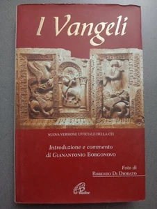 I VANGELI NUOVA VERSIONE UFFICIALE DELLA CEI - GIANANTONIO BORGONOVO ED PAOLINE - Foto 1 di 1