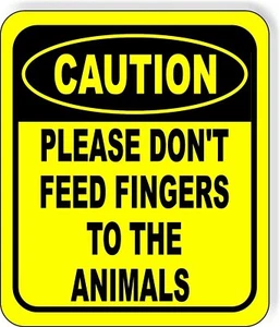 ACHTUNG BITTE FÜTTERN SIE KEINE FINGER AN TIERE Metall Aluminium Verbund Schild - Bild 1 von 5