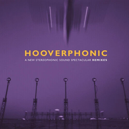 A New Stereophonic Sound Spectacular: Remixes (Rsd) by Hooverphonic (Record, 2021)