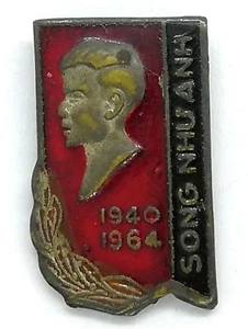 SONG NHU ANH 1940-1964. Seltene Pin Anstecker. - Bild 1 von 3