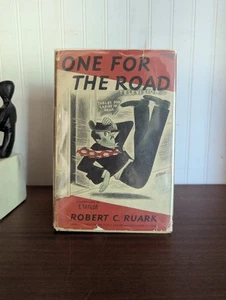 One For the Road by Robert C. Ruark, Doubleday 1st Edition 1949, HCDJ - Picture 1 of 6
