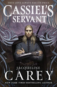 Brand New -- Cassiel's Servant (Kushiel's Legacy, 4) - Picture 1 of 1