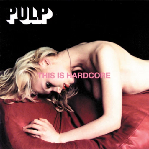 Pulp This Is Hardcore (Vinyl) 12" Album - Bild 1 von 1
