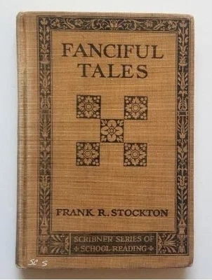 Fanciful Tales by Frank R. Stockton (Vintage 1894 HC Book) Scribner School Read - Image 1 of 4