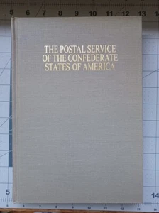 The Postal Service of the Confederate States of America - Dietz 1989 2nd Edition - Picture 1 of 4