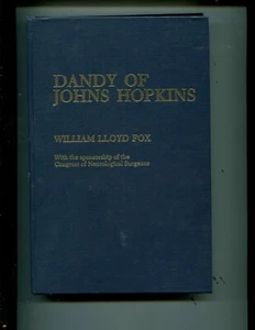 Dandy of Johns Hopkins by William L. Fox and Edward R. Laws Jr. (1984,... - Picture 1 of 1