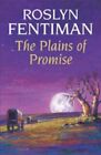 The Plains of Promise,Roslyn Fentiman