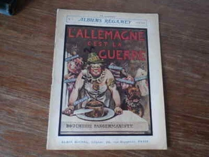 ALBUMS REGAMEY Nr 1 (avril 1914) L'Allemagne C'est la Guerre ALBIN MICHEL - Picture 1 of 4