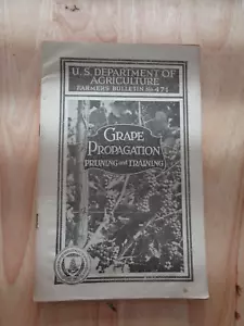 Grape Propagation, Pruning & Training by George C Husmann SC - Picture 1 of 1