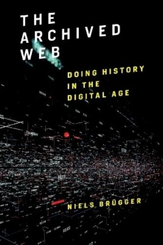 Niels Brügger The Archived Web (Paperback) - Image 1 of 1