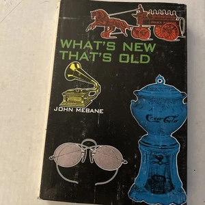 What's New That's Old By John Mebaneu - Vintage 1969 Hardcover Book - Picture 1 of 4