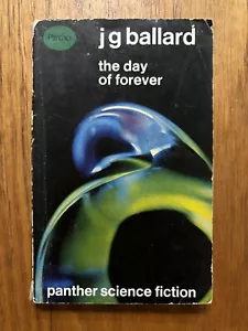 The day of forever J .G. Ballard 1967 Panther First Edition Short Stories - Foto 1 di 6