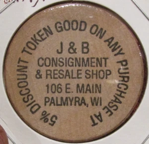 Vintage J&B Consignment & Resale Palmyra, WI Wooden Nickel - Token Wisconsin - Picture 1 of 2