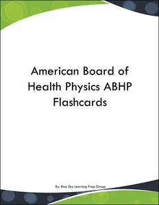 American Board of Health Physics ABHP Flashcards - Picture 1 of 1