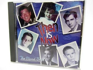 CD - THE BLOND BOYS Then is Now - Koloa HI - 14 tracks cover insert crinkled - Picture 1 of 5