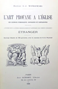 CURIOSA / PROFANE KUNST IN DER KIRCHE IM AUSLAND / Dr. WITKOWSKI / BUCH J.SCHEMIT / 1908 - Bild 1 von 4