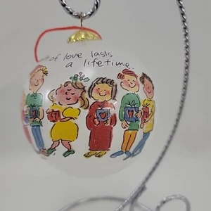Sally Huss Glass Ball Christmas Ornament The Gift Of Love Lasts A Lifetime   - Picture 1 of 8