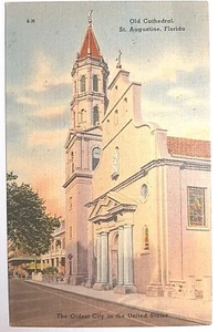 Old Cathedral St. Augustine FL Oldest City in the US Postcard - Picture 1 of 2