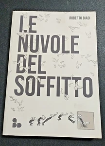 LE NUVOLE DEL SOFFITTO GRAPHIC NOVEL FUMETTO SORPRENDENTE ACUME STRUTTURA VISIVA - Foto 1 di 8