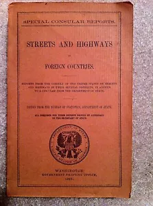Streets And Highways In Foreign Countries. Special Consular Reports. 1891 RARE - Picture 1 of 12