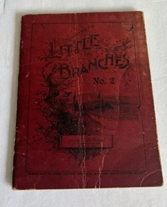 Antique Little Branches A Collection Of Songs Booklet Rare Collectible 1896 - Picture 1 of 9