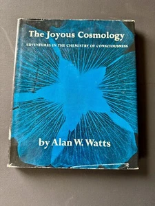 JOYOUS COSMOLOGY Alan W. Watts Mysticism 1st Edition HARDCOVER Drugs Philosophy - Picture 1 of 9