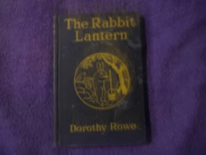 THE RABBIT LANTERN,STORIES ABOUT CHINESE CHILDREN-by D.ROWE-AUGUST,1925 HB Book - Picture 1 of 11