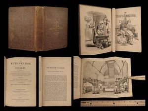 1856 COOKING 1ed Wife’s Own Cookery 1500 Recipes Cookbook Culinary Arts Bishop - Picture 1 of 24