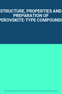 STRUCTURE, PROPERTIES AND PREPARATION OF PEROVSKITE-TYPE COMPOUNDS, Unknown - Picture 1 of 1
