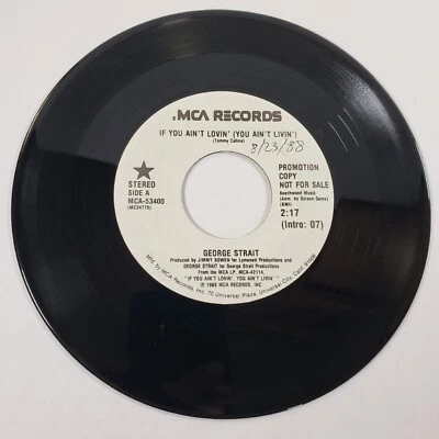 George Strait "If You Ain't Lovin (You Ain't Livin)" 45 Vg+ Tested Mca 1988 - Image 1 of 4