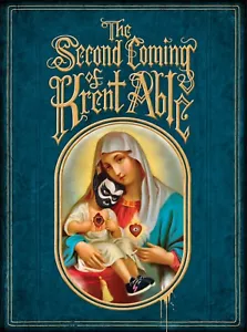 THE SECOND COMING OF KRENT ABLE by Krent Able - Picture 1 of 9