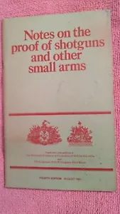 NOTES ON THE PROOF OF SHOTGUNS & OTHER SMALL ARMS, 4th Edition, 1983, 36 Pages - Picture 1 of 7