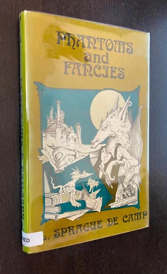 L Sprague DECAMP -- Phantoms Fancies -- 1972 Mirage -- SIGNED / NUMBERED HC - Image 1 of 4