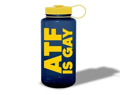 DIRTY KID ATF IS GAY NALGENE WATER BOTTLE NOT FORWARD OBSERVATIONS GROUP WRMFZY - Image 1 of 4