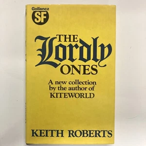 The Lordly Ones by Keith Roberts (Hardcover, 1986) - Picture 1 of 15
