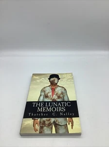 The Lunatic Memoirs (Jack Downing) by Thatcher C Nalley - Rare 2014 Alt Cover PB - Imagen 1 de 4