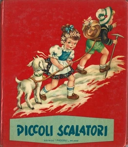 Colombini Monti - Piccoli scalatori - Maria Pia - Piccoli "Bimbi Felici"  1957 - Foto 1 di 2