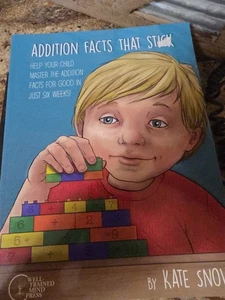 Addition Facts That Stick by Kate Snow (2017, Trade Paperback) - Picture 1 of 7