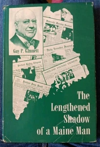 Vintage Book The Lengthened Shadow Of A Maine Man Bio Guy Gannett HC DJ - Bild 1 von 5