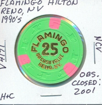 $25 CASINO CHIP - FLAMINGO HILTON RENO NV 1990's H&C #V4171 NCV OBS CLOSED 2001 - Image 1 of 2
