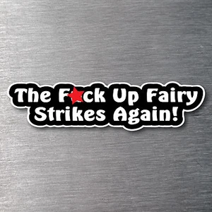 The F&ck Up Fairy sticker premium quality water & fade proof vinyl - Picture 1 of 1