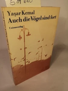 Auch die Vögel sind fort Kemal, Yasar und Cornelius Bischoff (aus d. Türkischen - Bild 1 von 1