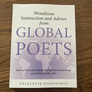 Wondrous Instruction And Advice From GLOBAL POETS by Charlotte Digregorio - New - Picture 1 of 7