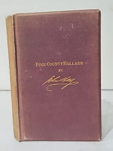 Pike County Ballads and other pieces by John Hay 1871 Poetry James R. Osgood HC - Bild 1 von 10