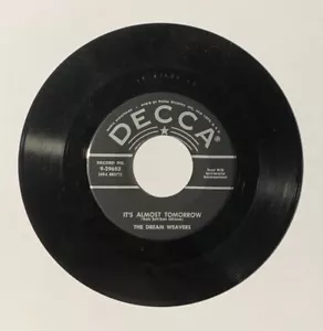 Dream Weavers It’s Almost Tomorrow & You’ve Got Me Wondering 45 RPM Decca 9-2968 - Imagen 1 de 4